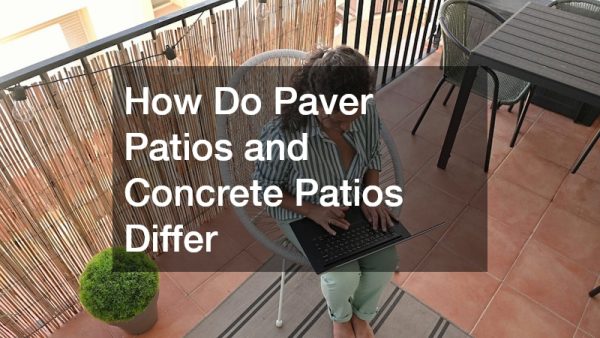 How Do Paver Patios and Concrete Patios Differ