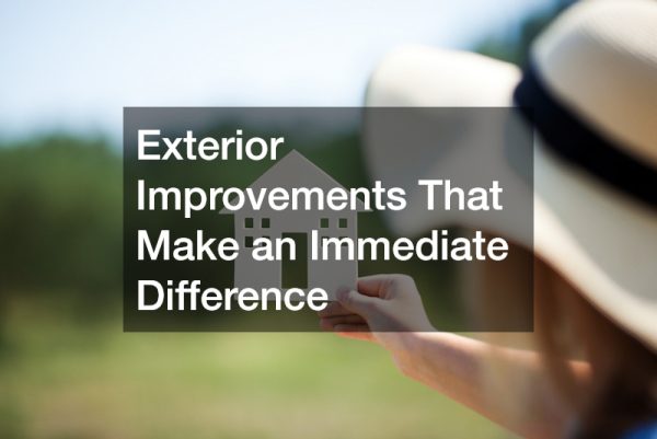 Exterior Improvements That Make an Immediate Difference